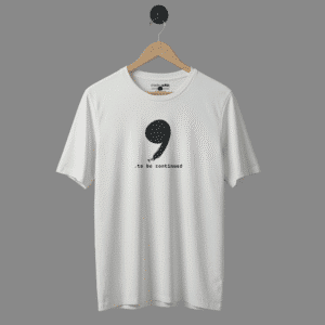 To Be Continued White T-Shirt | Regular Fit 100% Cotton Bio-Washed Tee